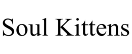 SOUL KITTENS trademark
