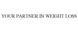 YOUR PARTNER IN WEIGHT LOSS trademark