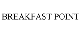 BREAKFAST POINT trademark