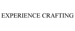 EXPERIENCE CRAFTING trademark