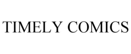 TIMELY COMICS trademark