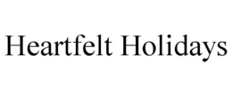 HEARTFELT HOLIDAYS trademark