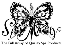 SPA ARRAY THE FULL ARRAY OF QUALITY SPA PRODUCTS trademark
