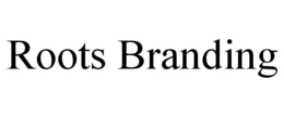 ROOTS BRANDING trademark