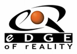E O R EDGE OF REALITY trademark
