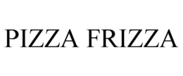 PIZZA FRIZZA trademark