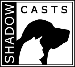 SHADOW CASTS trademark