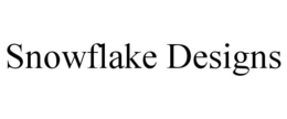 SNOWFLAKE DESIGNS trademark