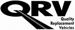 QRV QUALITY REPLACEMENT VEHICLES trademark