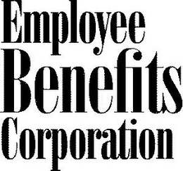 EMPLOYEE BENEFITS CORPORATION trademark