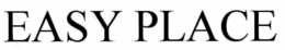EASY PLACE trademark