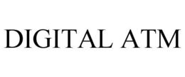 DIGITAL ATM trademark