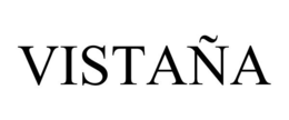 VISTAÑA trademark