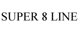 SUPER 8 LINE trademark