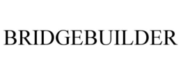 BRIDGEBUILDER trademark
