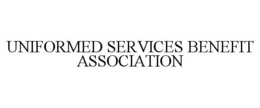 UNIFORMED SERVICES BENEFIT ASSOCIATION trademark