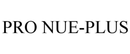 PRO NUE-PLUS trademark