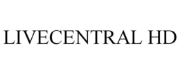 LIVECENTRAL HD trademark