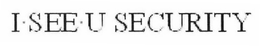 I SEE U SECURITY trademark