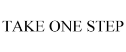TAKE ONE STEP trademark