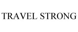 TRAVEL STRONG trademark