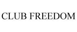 CLUB FREEDOM trademark