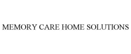 MEMORY CARE HOME SOLUTIONS trademark