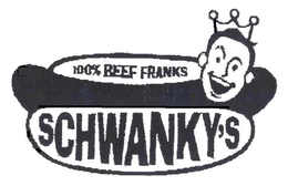 SCHWANKY'S 100% BEEF FRANKS trademark