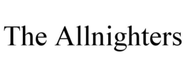 THE ALLNIGHTERS trademark