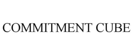 COMMITMENT CUBE trademark