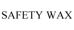 SAFETY WAX trademark