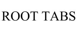 ROOT TABS trademark