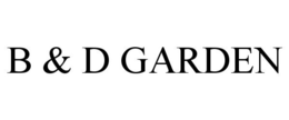 B & D GARDEN trademark