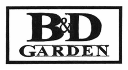 B&D GARDEN trademark