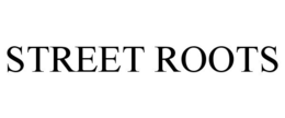 STREET ROOTS trademark