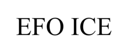 EFO ICE trademark
