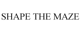 SHAPE THE MAZE trademark