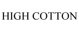 HIGH COTTON trademark
