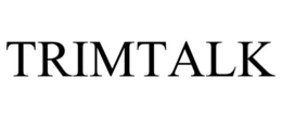 TRIMTALK trademark