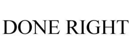 DONE RIGHT trademark