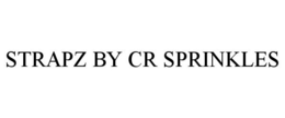 STRAPZ BY CR SPRINKLES trademark
