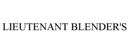 LIEUTENANT BLENDER'S trademark