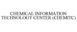 CHEMICAL INFORMATION TECHNOLOGY CENTER (CHEMITC) trademark