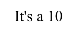 IT'S A 10 trademark