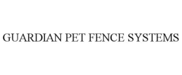 GUARDIAN PET FENCE SYSTEMS trademark