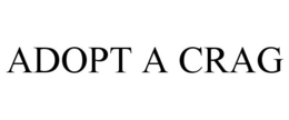 ADOPT A CRAG trademark