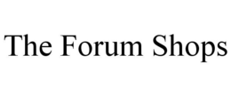 THE FORUM SHOPS trademark
