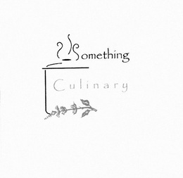 SOMETHING CULINARY trademark