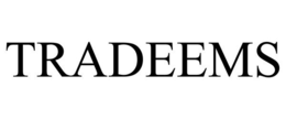 TRADEEMS trademark