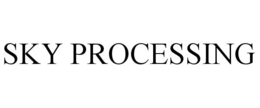 SKY PROCESSING trademark